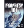Prophecy 101 by Chuck Missler