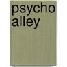 Psycho Alley by Nick Oldham