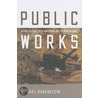 Public Works door Michael Rubenstein