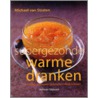 Supergezonde warme dranken by M. van Straten