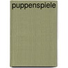 Puppenspiele by Marina Heib