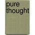 Pure Thought