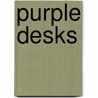 Purple Desks by Andreas Beyer