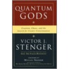 Quantum Gods by Victor J. Stenger