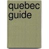 Quebec Guide door P. Sinclair