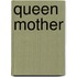 Queen Mother
