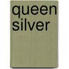 Queen Silver door Wendy Mcelroy