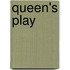 Queen's Play