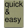Quick & Easy door Onbekend