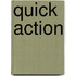 Quick Action