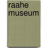 Raahe Museum door Miriam T. Timpledon