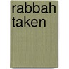 Rabbah Taken door Robert Wharton Landis