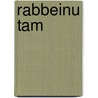 Rabbeinu Tam by Miriam T. Timpledon