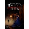 Rachel's Run by Sherry Bryant