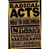 Radical Acts