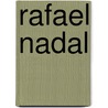 Rafael Nadal door Manel Serras
