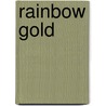 Rainbow Gold door David Christie Murray