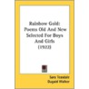 Rainbow Gold by Sara Teasdale