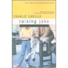 Raising Jake door Charlie Carillo