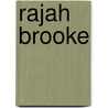 Rajah Brooke door Spenser St. John