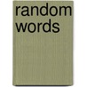 Random Words door Robert John Burke