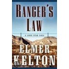 Ranger's Law door Elmer Kelton