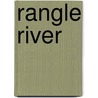 Rangle River door Zane Gray