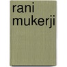Rani Mukerji by Miriam T. Timpledon