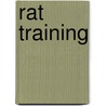 Rat Training door Miriam Fields-Babineau