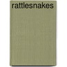 Rattlesnakes by Sandra Markle
