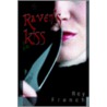Raven's Kiss by Roy French