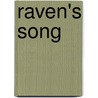 Raven's Song door Stephanne Dennis