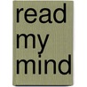 Read My Mind by Fred Sedgwick