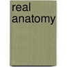 Real Anatomy door Shawn D. Miller