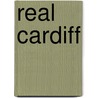 Real Cardiff door Peter Finch