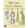 Real Cooking door Nigel Slater