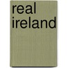 Real Ireland door Harvey O'Brien