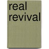 Real Revival by Arthur L. Mackey