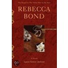 Rebecca Bond door Laura Gower Jackson