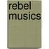 Rebel Musics