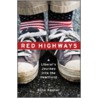 Red Highways by Rose Aguilar