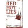 Red Hot Lies by Laura Caldwell