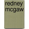 Redney McGaw door Arthur E. McFarlane