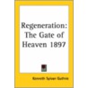 Regeneration door Plotinus Kenneth Sylvan Guthrie