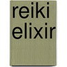 Reiki Elixir door Merlin'S. Magic