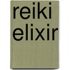 Reiki Elixir door Merlin'S. Magic