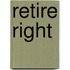 Retire Right