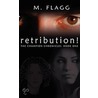 Retribution! by M. Flagg