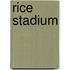 Rice Stadium
