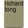 Richard Long door Richard Long